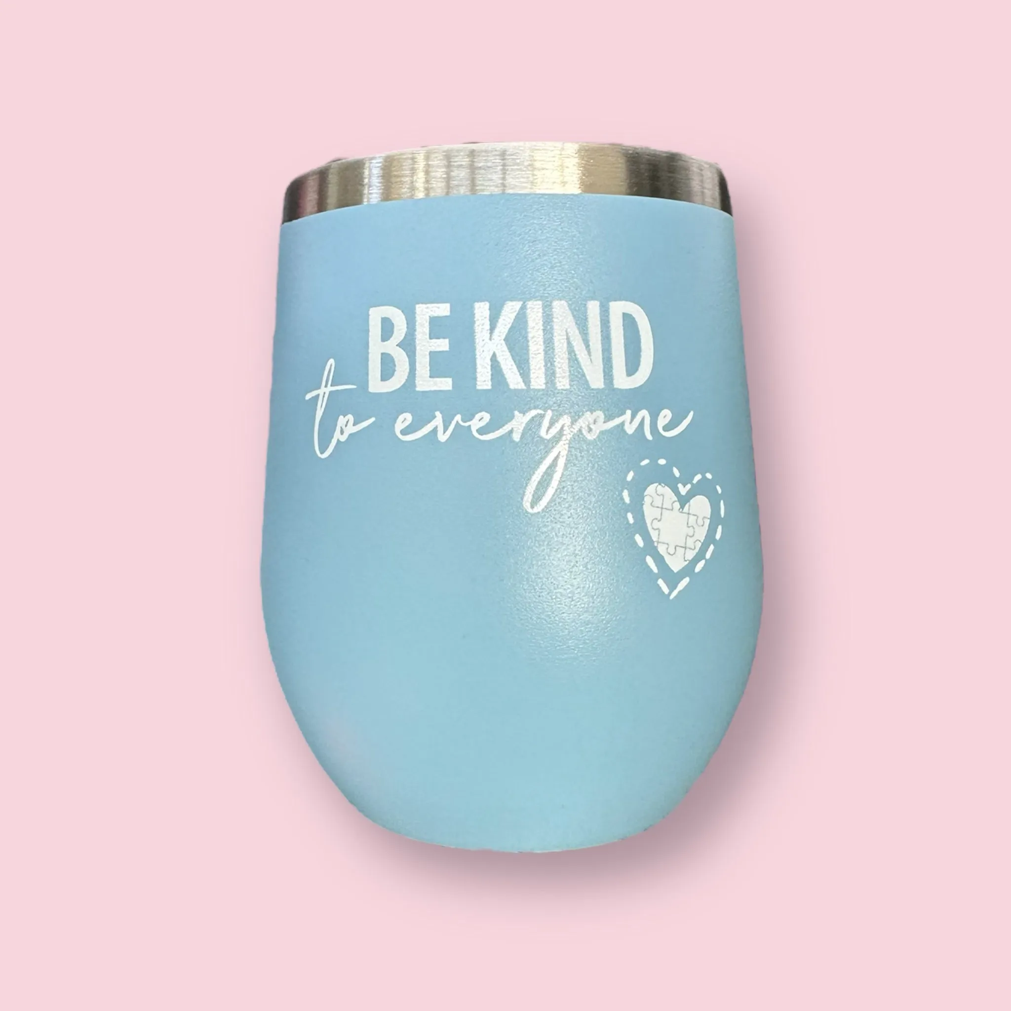 12 Oz Wine Tumbler with Decal - Be Kind to Everyone