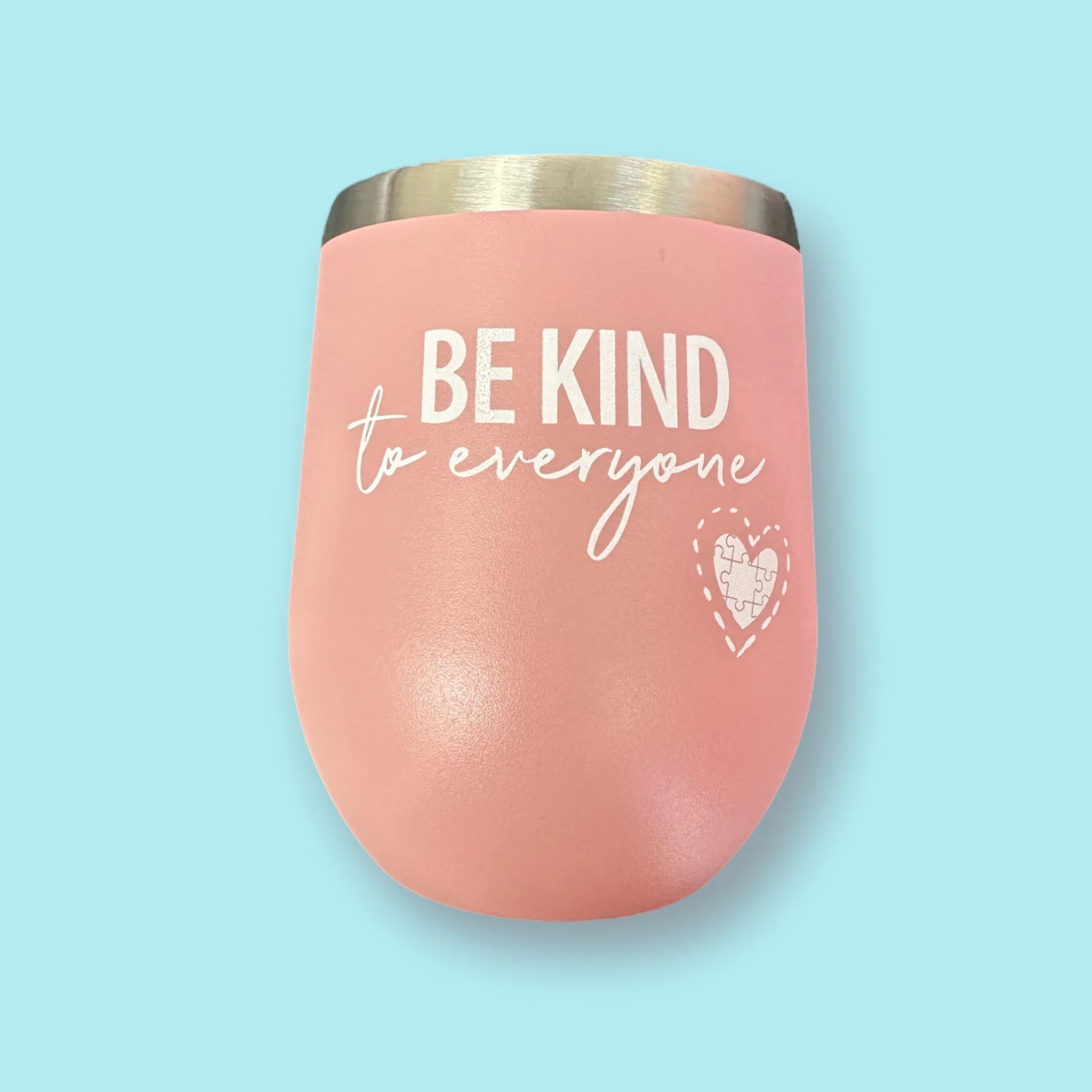 12 Oz Wine Tumbler with Decal - Be Kind to Everyone