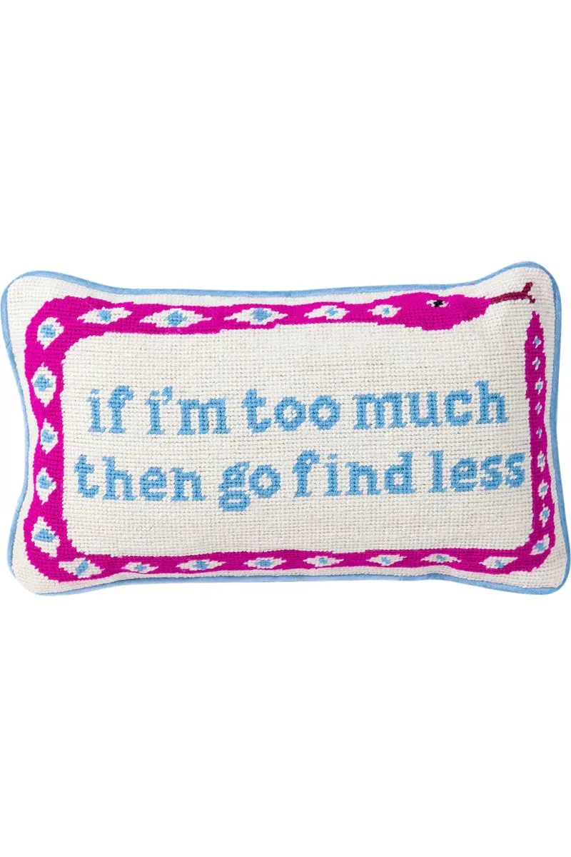 Go Find Less Needlepoint Pillow