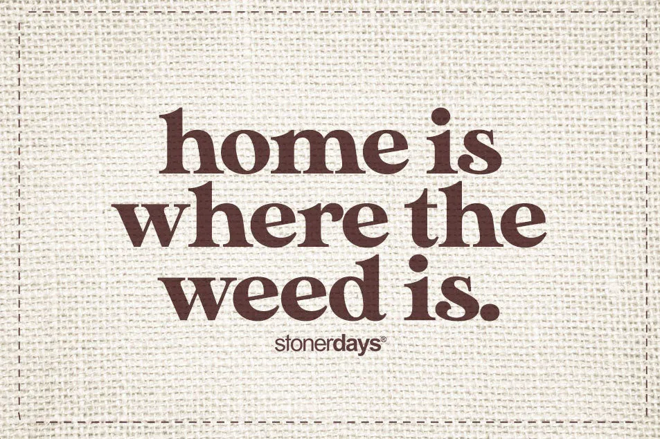 Home Is Where The Weed Dab Mat