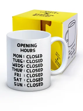 Opening Hours Mug